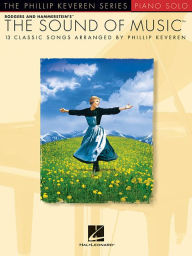 Title: The Sound of Music: arr. Phillip Keveren The Phillip Keveren Series Piano Solo, Author: Phillip Keveren