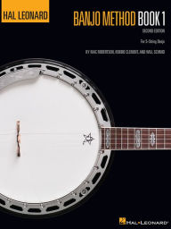 Title: Hal Leonard Banjo Method - Book 1 (Music Instruction): For 5-String Banjo, Author: Will Schmid