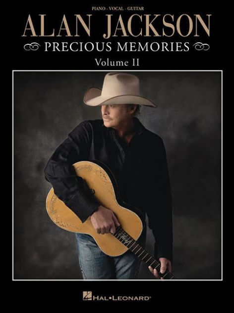 Alan Jackson - Precious Memories Volume II by Alan Jackson, Paperback ...