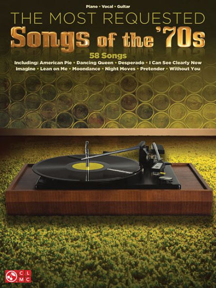 The Most Requested Songs of the '70s