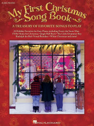 Title: My First Christmas Song Book: A Treasury of Favorite Songs to Play, Author: Hal Leonard Corp.