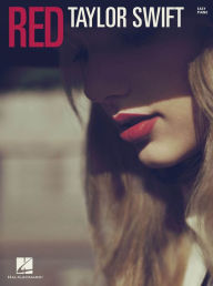 Title: Taylor Swift - Red: Easy Piano Songbook, Author: Taylor Swift