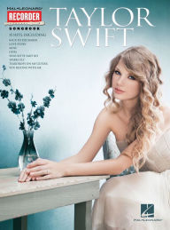 Title: Taylor Swift Recorder Songbook, Author: Taylor Swift