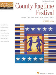 Title: County Ragtime Festival: Seven Original Rags for Intermediate Level, Author: Fred Kern