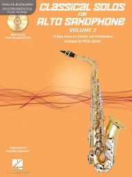 Title: Classical Solos for Alto Saxophone, Vol. 2: 15 Easy Solos for Contest and Performance, Author: Philip Sparke