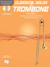 Title: Classical Solos for Trombone, Vol. 2: 15 Easy Solos for Contest and Performance, Author: Philip Sparke