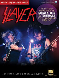 Title: Slayer - Signature Licks: A Step-by-Step Breakdown of the Guitar Styles & Techniques for Jeff Hanneman and Kerry King, Author: Michael Mueller