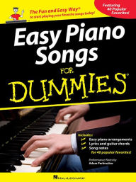 Title: Easy Piano Songs for Dummies: The Fun and Easy Way to Start Playing Your Favorite Songs Today!, Author: Adam Perlmutter