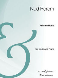 Title: Autumn Music: Violin and Piano Archive Edition, Author: Ned Rorem
