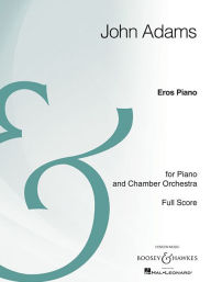 Title: Eros Piano: Piano and Chamber Orchestra Full Score Archive Edition, Author: John Adams