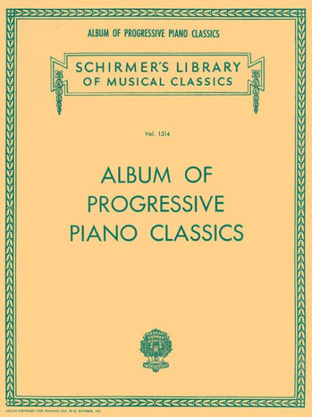 Album of Progressive Piano Classics: Schirmer Library of Classics Volume 1314 Piano Solo