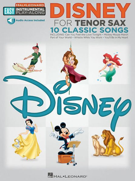 Disney - 10 Classic Songs: Tenor Sax Easy Instrumental Play-Along Book with Online Audio Tracks