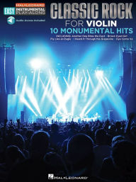 Title: Classic Rock - 10 Monumental Hits: Violin Easy Instrumental Play-Along Book with Online Audio Tracks, Author: Hal Leonard Corp.