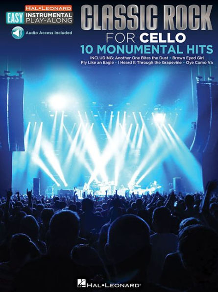 Classic Rock - 10 Monumental Hits: Cello Easy Instrumental Play-Along Book with Online Audio Tracks