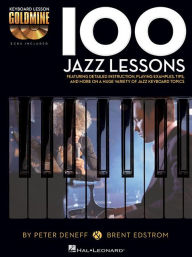 Title: 100 Jazz Lessons Book/Online Audio, Author: Brent Edstrom