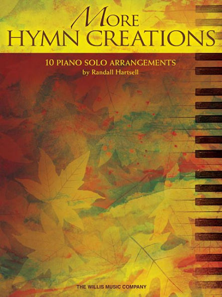 More Hymn Creations: 10 Piano Solo Arrangements