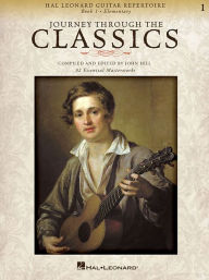 Title: Journey Through the Classics: Book 1: Hal Leonard Guitar Repertoire, Author: John Hill