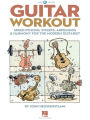 Guitar Workout: Speed Picking, Sweeps, Arpeggios & Harmony for the Modern Guitarist