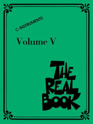 Title: The Real Book - Volume V: C Edition, Author: Hal Leonard Corp.