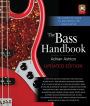 The Bass Handbook: The Complete Guide to Mastering the Bass Guitar