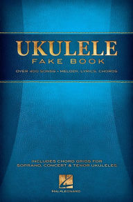 Title: Ukulele Fake Book, Author: Hal Leonard Corp.