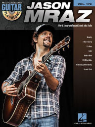 Title: Jason Mraz: Guitar Play-Along Volume 178, Author: Jason Mraz