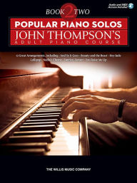 Title: Popular Piano Solos - John Thompson's Adult Piano Course (Book 2): Intermediate Level, Author: Eric Baumgartner