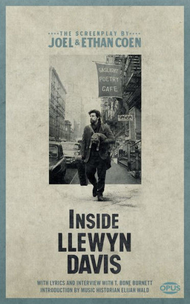 Inside Llewyn Davis: The Screenplay