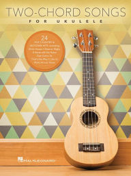 Title: Two-Chord Songs for Ukulele, Author: Hal Leonard Corp.
