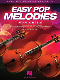 Title: Easy Pop Melodies: for Cello, Author: Hal Leonard Corp.