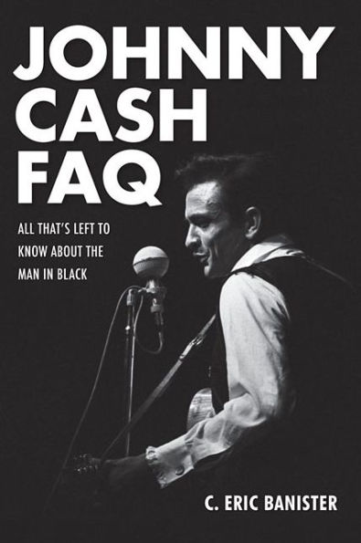 Johnny Cash FAQ: All That's Left to Know About the Man Black