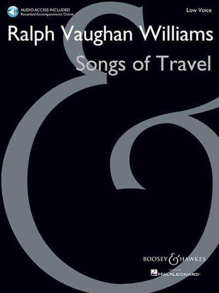 Songs of Travel Low Voice - New Edition with Online Audio of Piano Accompaniments