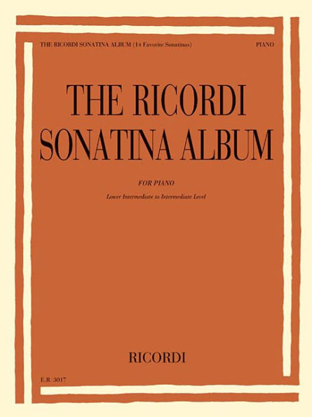 The Ricordi Sonatina Album: For Lower Intermediate to Intermediate Level Piano