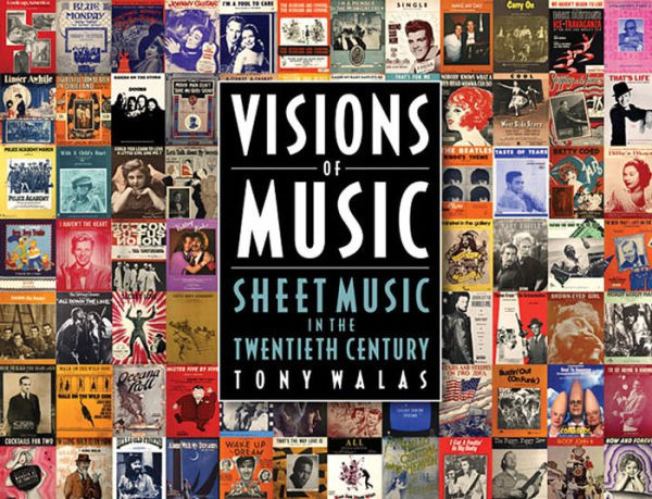 Visions of Music: Sheet Music in the Twentieth Century