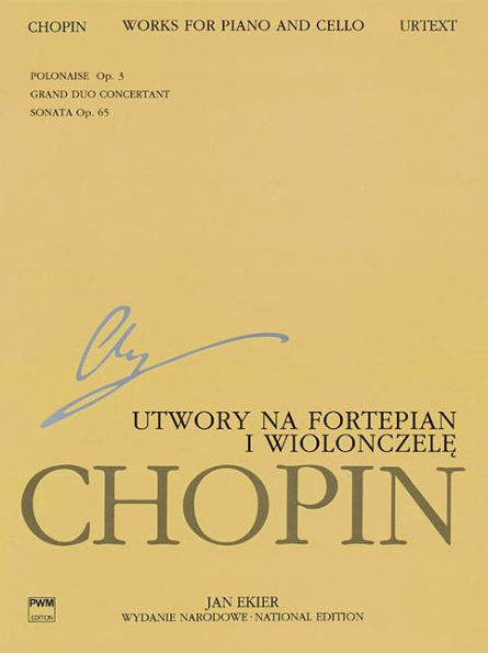 Works for Piano and Cello: Chopin National Edition 23A, Vol. XVI