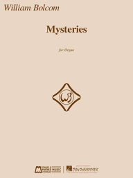 Title: Mysteries: for Organ, Author: William Bolcom