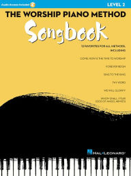 Title: The Worship Piano Method Songbook - Level 2, Author: Wendy Stevens