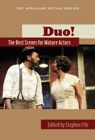 Title: Duo!: The Best Scenes for Mature Actors, Author: Stephen Fife