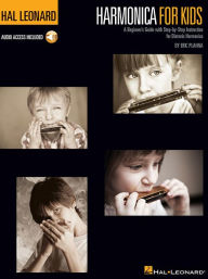 Title: Harmonica for Kids - A Beginner's Guide with Step-by-Step Instruction for Diatonic Harmonica: Hal Leonard Harmonica Method, Author: Eric Plahna