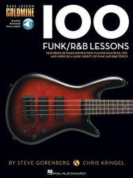 Title: 100 Funk/R&B Lessons: Bass Lesson Goldmine Series, Author: Hal Leonard Corp.
