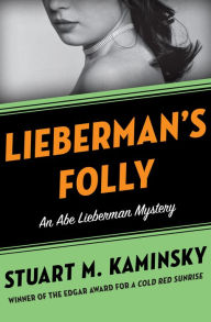 Title: Lieberman's Folly, Author: Stuart M. Kaminsky