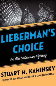 Title: Lieberman's Choice, Author: Stuart M. Kaminsky