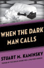 When the Dark Man Calls