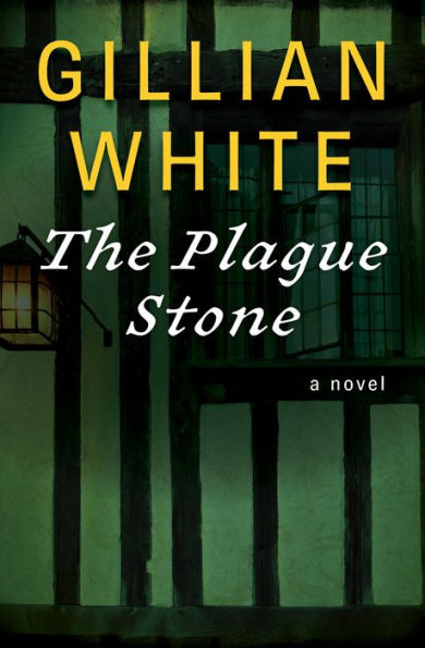 The Plague Stone: A Novel