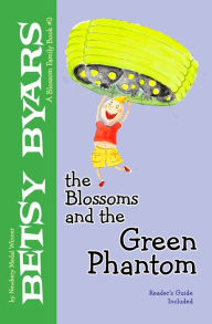 Title: The Blossoms and the Green Phantom, Author: Betsy Byars