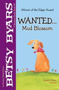 Title: Wanted . . . Mud Blossom, Author: Betsy Byars