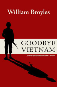 Title: Goodbye Vietnam, Author: William Broyles
