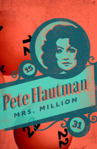 Title: Mrs. Million, Author: Pete Hautman