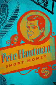 Title: Short Money, Author: Pete Hautman