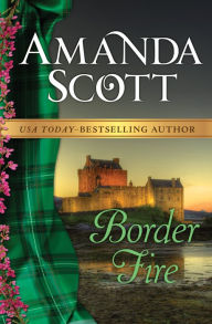 Title: Border Fire, Author: Amanda Scott